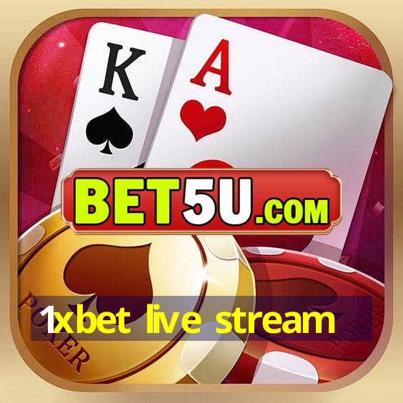 1xbet live stream